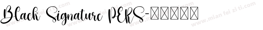 Black Signature PERS字体转换